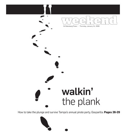 St. Petersburg Times: Weekend: walkin' the plank